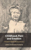 Childhood, Pain and Emotion