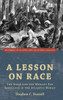 A Lesson on Race - (Hardback or Cased Book)