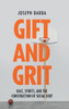 Gift and Grit - (Hardback or Cased Book)