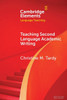Teaching Second Language Academic Writing - (Paperback or Softback)