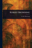 Robert Browning - 9781022921955