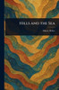 Hills and the Sea - (Paperback or Softback)