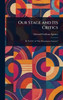 Our Stage and Its Critics - (Hardback or Cased Book)