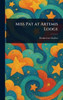 Miss Pat at Artemis Lodge - (Hardback or Cased Book)