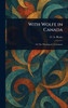 With Wolfe in Canada - (Hardback or Cased Book)