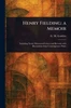 Henry Fielding: a Memoir - (Paperback or Softback)