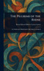 The Pilgrims of the Rhine - (Hardback or Cased Book)