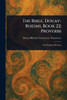 The Bible, Douay-Rheims, Book 22: Proverbs