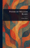 Poems of William Blake - (Hardback or Cased Book)