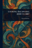 Looking Backward, 2000 to 1887 - (Paperback or Softback)