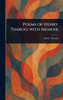 Poems of Henry Timrod; With Memoir - (Hardback or Cased Book)