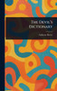 The Devil's Dictionary - (Hardback or Cased Book)