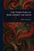 The Third Part of King Henry the Sixth