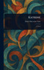 Katrine - (Hardback or Cased Book)