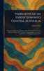 Narrative of an Expedition Into Central Australia - (Hardback or Cased Book)