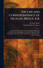 The Life and Correspondence of Sir Isaac Brock, K.B. - (Hardback or Cased Book)