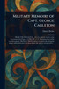 Military Memoirs of Capt. George Carleton - (Paperback or Softback)