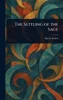 The Settling of the Sage - (Hardback or Cased Book)