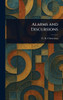 Alarms and Discursions - (Hardback or Cased Book)
