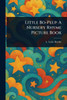 Little Bo-Peep: A Nursery Rhyme Picture Book