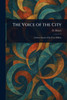 The Voice of the City - (Paperback or Softback)