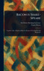 Bacon is Shake-Speare - (Hardback or Cased Book)