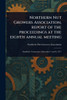 Northern Nut Growers Association, Report of the Proceedings at the Eighth Annual Meeting - (Paperback or Softback)