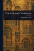 Courts and Criminals - (Paperback or Softback)