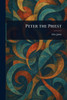 Peter the Priest - (Paperback or Softback)