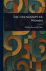 The Friendships of Women - (Paperback or Softback)