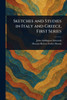 Sketches and Studies in Italy and Greece, First Series - (Paperback or Softback)