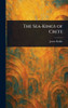 The Sea-Kings of Crete - (Hardback or Cased Book)