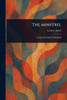 The Minstrel - (Paperback or Softback)