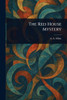 The Red House Mystery - 9781023025737