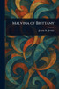 Malvina of Brittany - (Paperback or Softback)