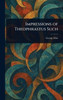 Impressions of Theophrastus Such - (Hardback or Cased Book)