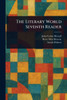 The Literary World Seventh Reader - (Paperback or Softback)