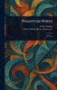 Phantom Wires - (Hardback or Cased Book)