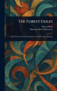 The Forest Exiles - (Hardback or Cased Book)