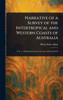 Narrative of a Survey of the Intertropical and Western Coasts of Australia - (Hardback or Cased Book)