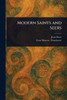 Modern Saints and Seers - (Paperback or Softback)