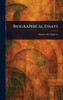 Biographical Essays - (Hardback or Cased Book)