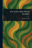 Locusts and Wild Honey - (Paperback or Softback)