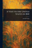 A Visit to the United States in 1841 - 9781023075442
