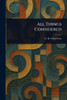 All Things Considered - (Paperback or Softback)