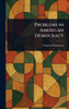 Problems in American Democracy - (Hardback or Cased Book)