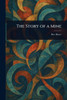 The Story of a Mine - (Paperback or Softback)