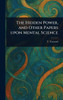 The Hidden Power, and Other Papers Upon Mental Science - (Hardback or Cased Book)