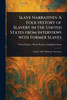 Slave Narratives: A Folk History of Slavery in the United States From Interviews With Former Slaves - 9781023095822