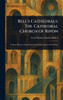 Bell's Cathedrals: The Cathedral Church of Ripon - (Hardback or Cased Book)